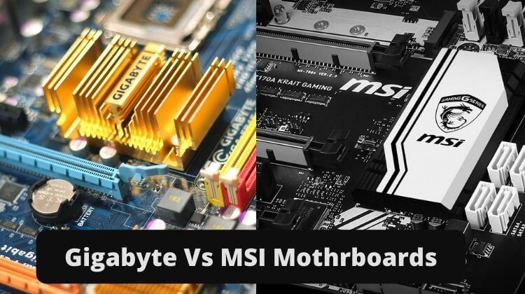 Gigabyte Vs MSI Comparison [ Which Brand Should I Choose?]