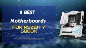 best motherboards for ryzen 7 5800x